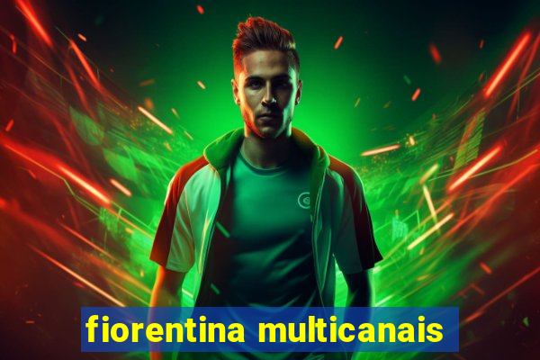 fiorentina multicanais