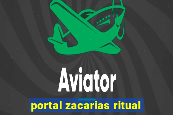 portal zacarias ritual