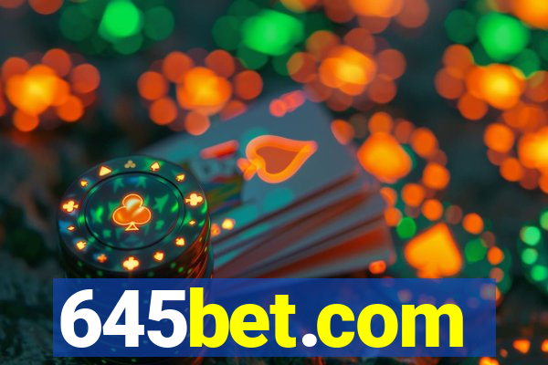 645bet.com