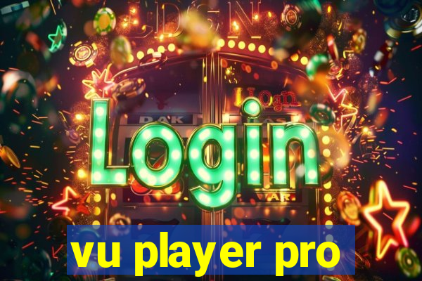 vu player pro