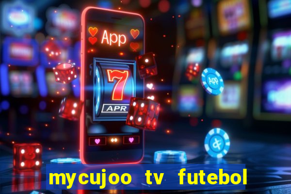 mycujoo tv futebol ao vivo