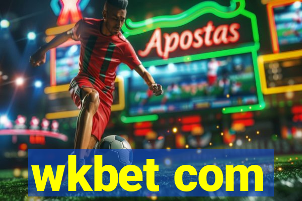 wkbet com