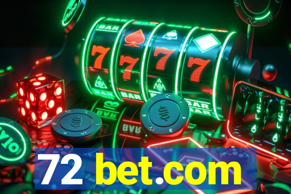 72 bet.com