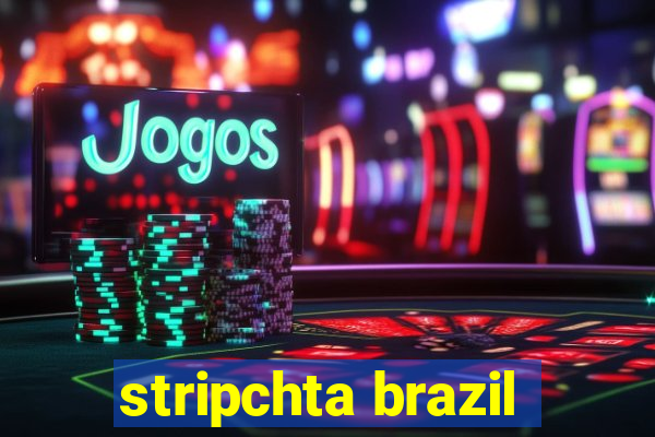 stripchta brazil