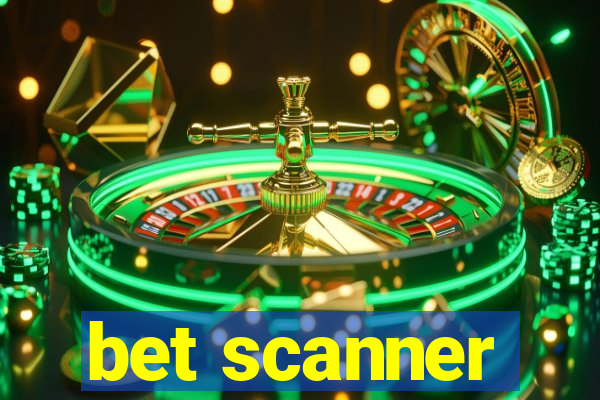 bet scanner