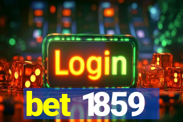 bet 1859