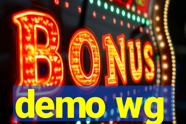 demo wg