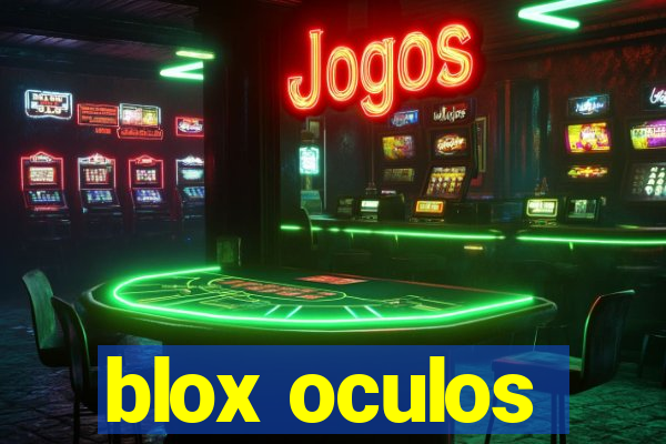 blox oculos