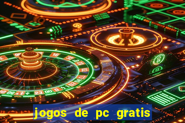 jogos de pc gratis para download