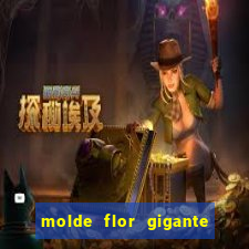 molde flor gigante de organza