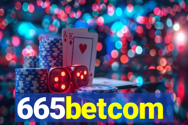 665betcom