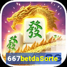 667betdaSorte