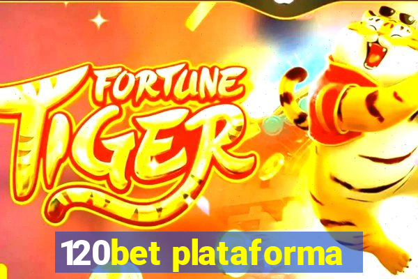 120bet plataforma