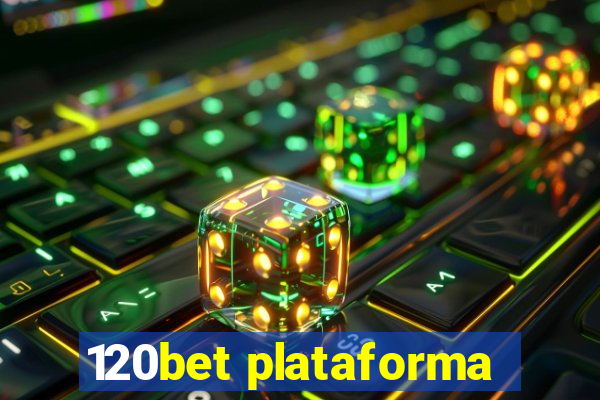 120bet plataforma