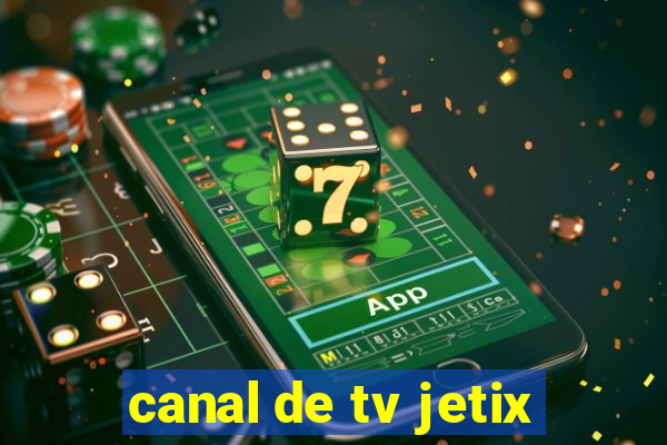 canal de tv jetix