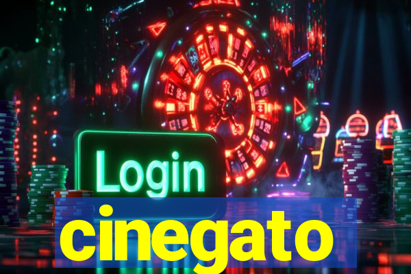 cinegato