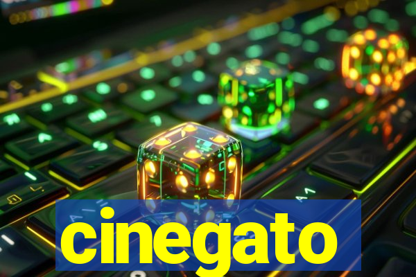 cinegato