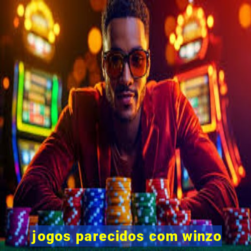 jogos parecidos com winzo