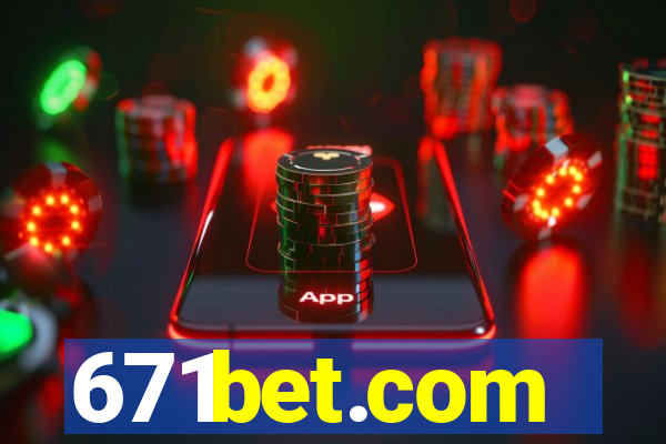 671bet.com