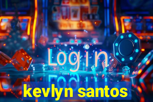 kevlyn santos