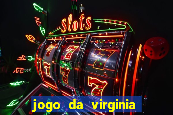 jogo da virginia que da dinheiro