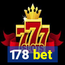 178 bet