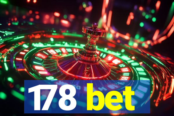 178 bet