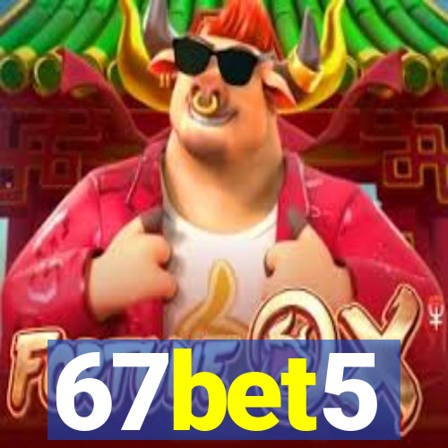 67bet5