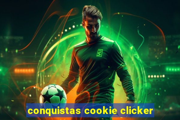 conquistas cookie clicker