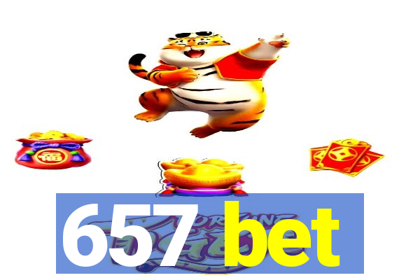 657 bet