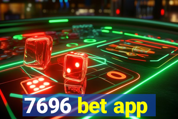 7696 bet app