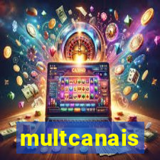 multcanais