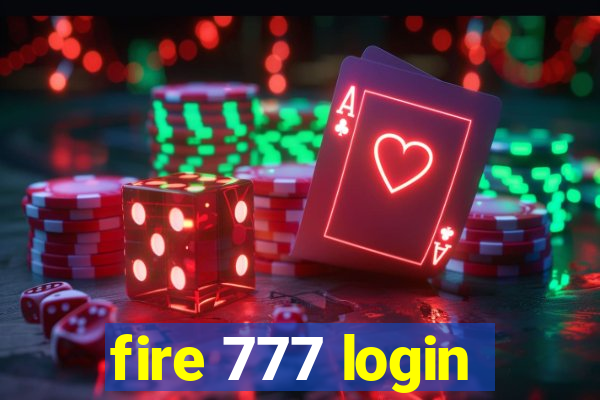 fire 777 login