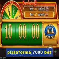 plataforma 7000 bet