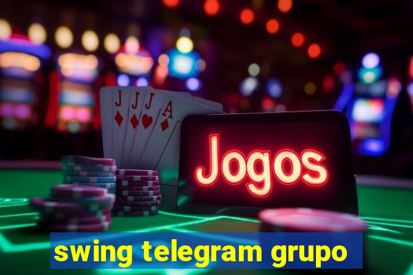 swing telegram grupo