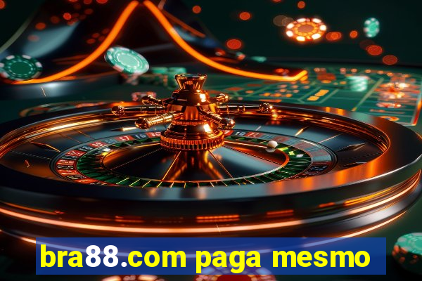 bra88.com paga mesmo