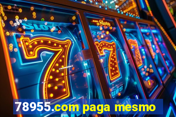 78955.com paga mesmo