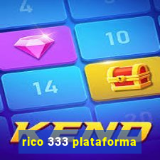 rico 333 plataforma