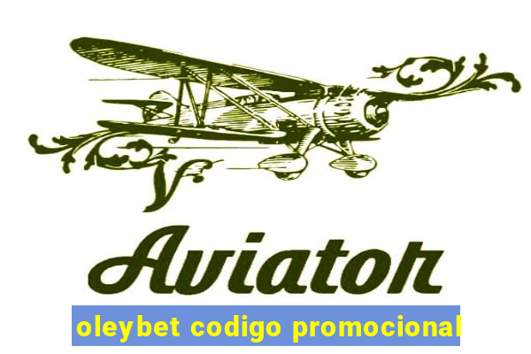 oleybet codigo promocional