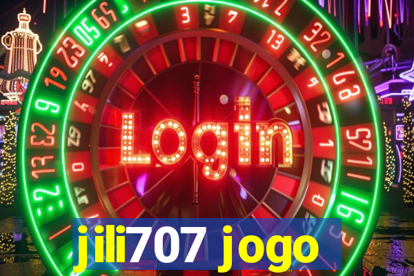 jili707 jogo