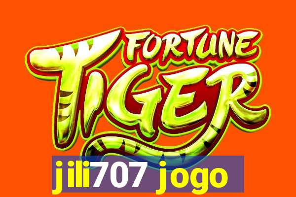 jili707 jogo