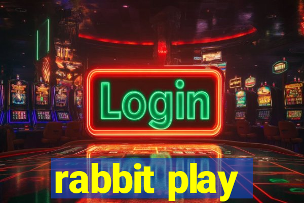 rabbit play