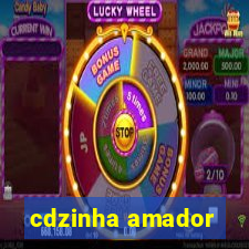 cdzinha amador