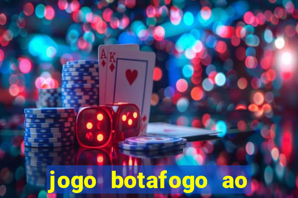 jogo botafogo ao vivo hd