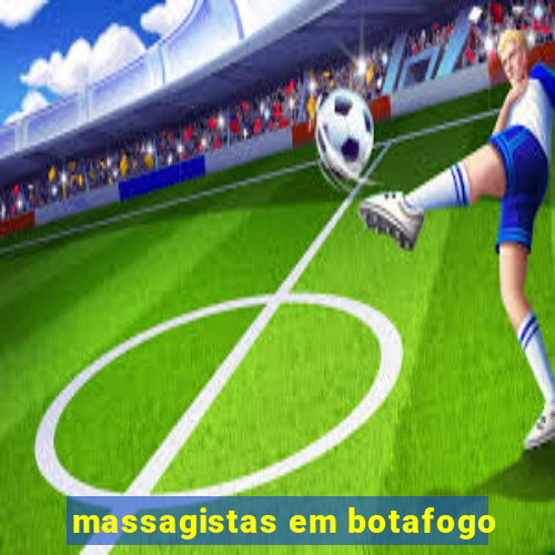 massagistas em botafogo