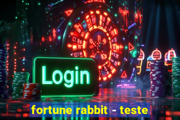 fortune rabbit - teste