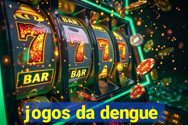 jogos da dengue