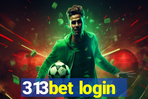 313bet login