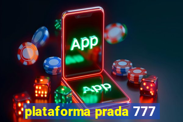 plataforma prada 777