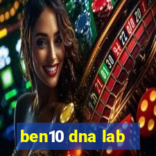 ben10 dna lab